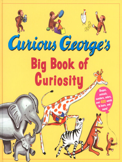 H.A. Rey创作的Curious George's Big Book of Curiosity作品的详细信息 - 可供借阅